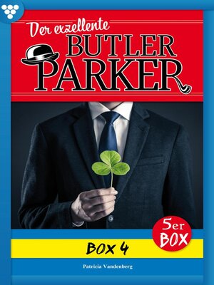 cover image of Der exzellente Butler Parker Box 4 – Kriminalroman